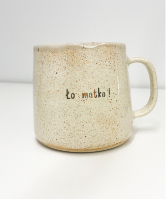 "Ło matko!" Mug  560 ml